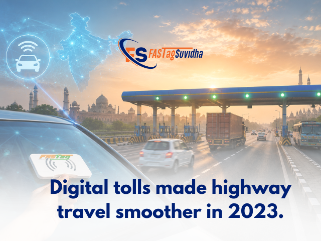 FASTag Suvidha digital toll plaza banner showing Indian highway traffic, trucks, and cars using FASTag technology for smoother highway travel in India during 2023.