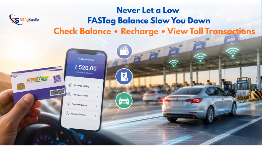 FASTag Check Balance Online (2026) | Recharge & View Toll Transactions 