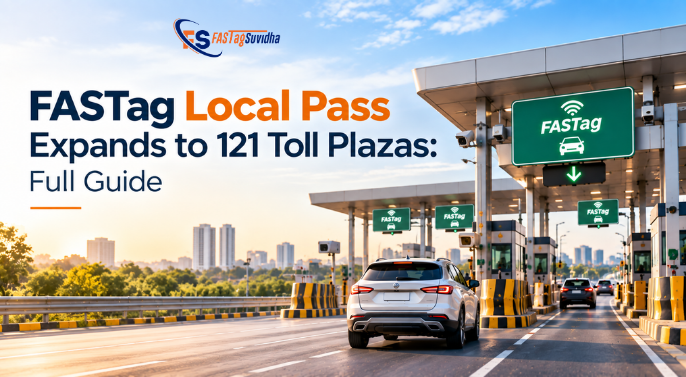 FASTag Local Pass expands to 121 toll plazas, shown with a car approaching a FASTag-enabled toll plaza and city skyline in the background.